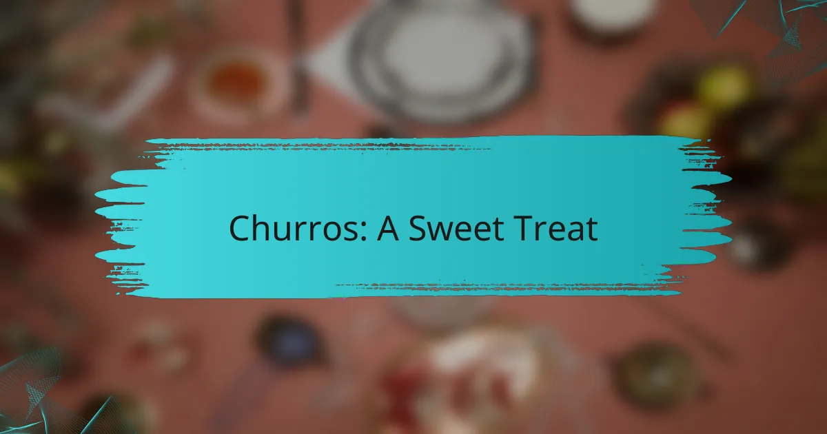 Churros: A Sweet Treat
