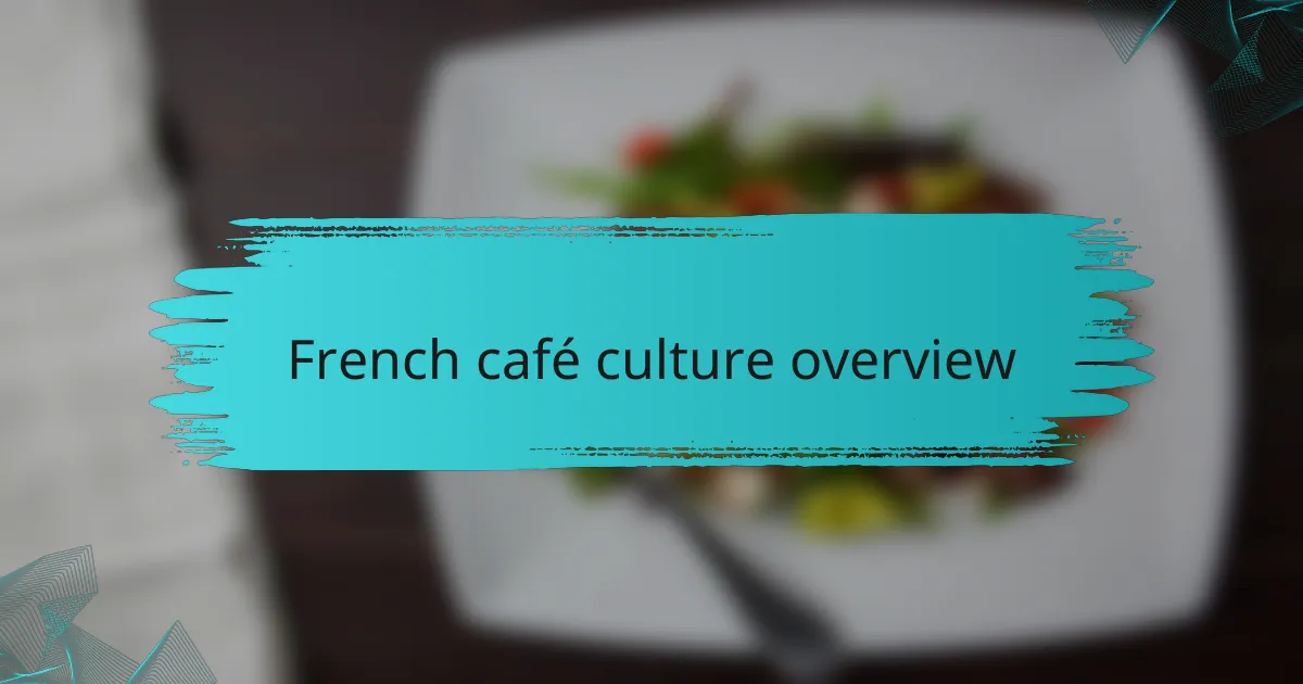 French café culture overview