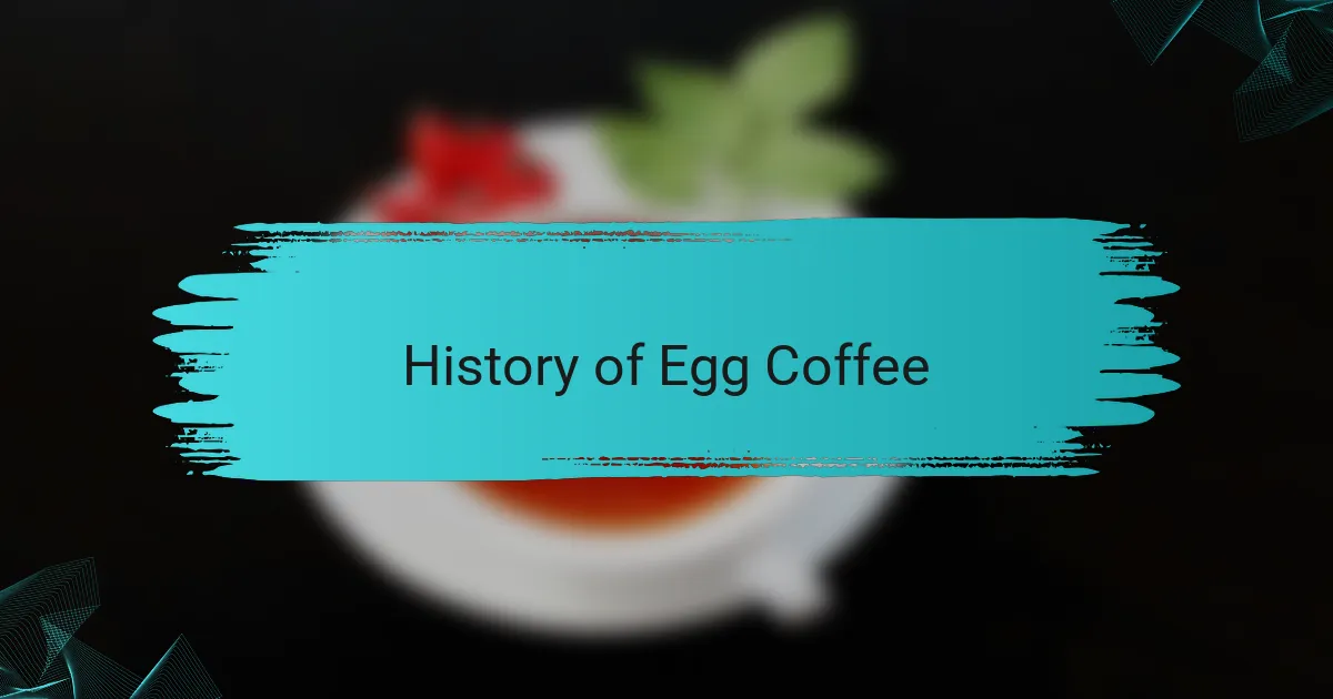 History of Egg Coffee