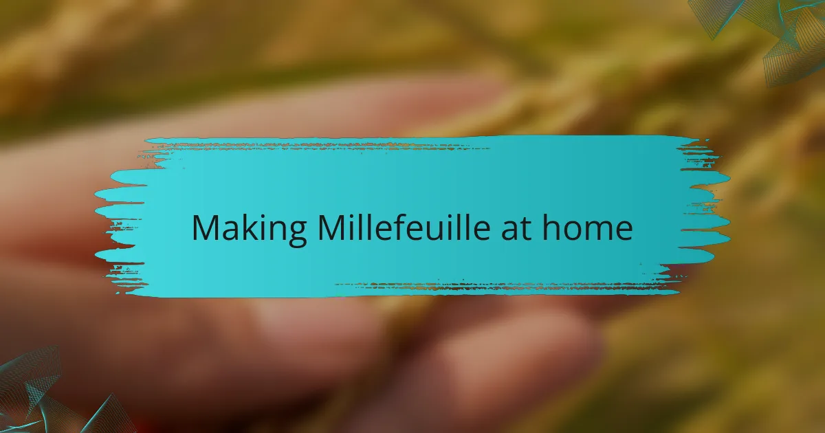 Making Millefeuille at home