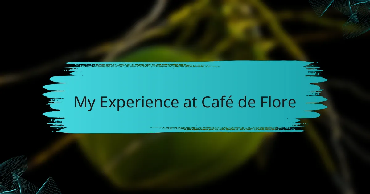 My Experience at Café de Flore
