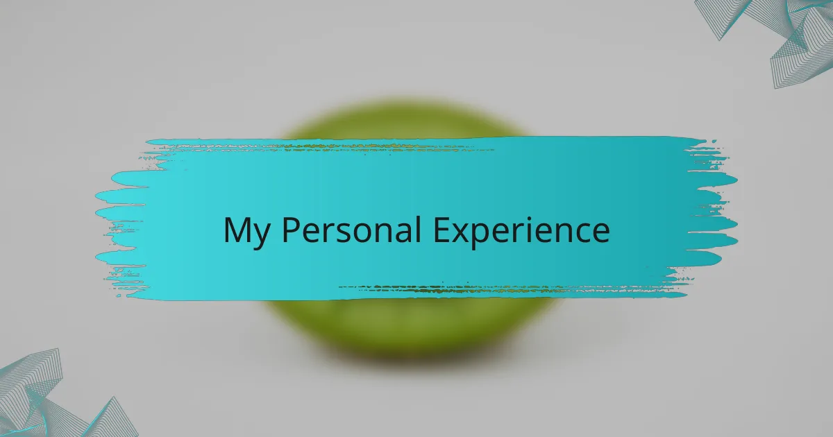 My Personal Experience