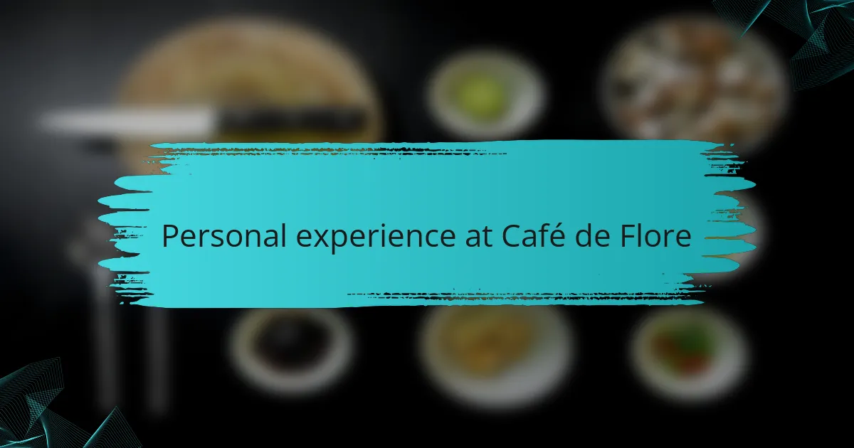Personal experience at Café de Flore