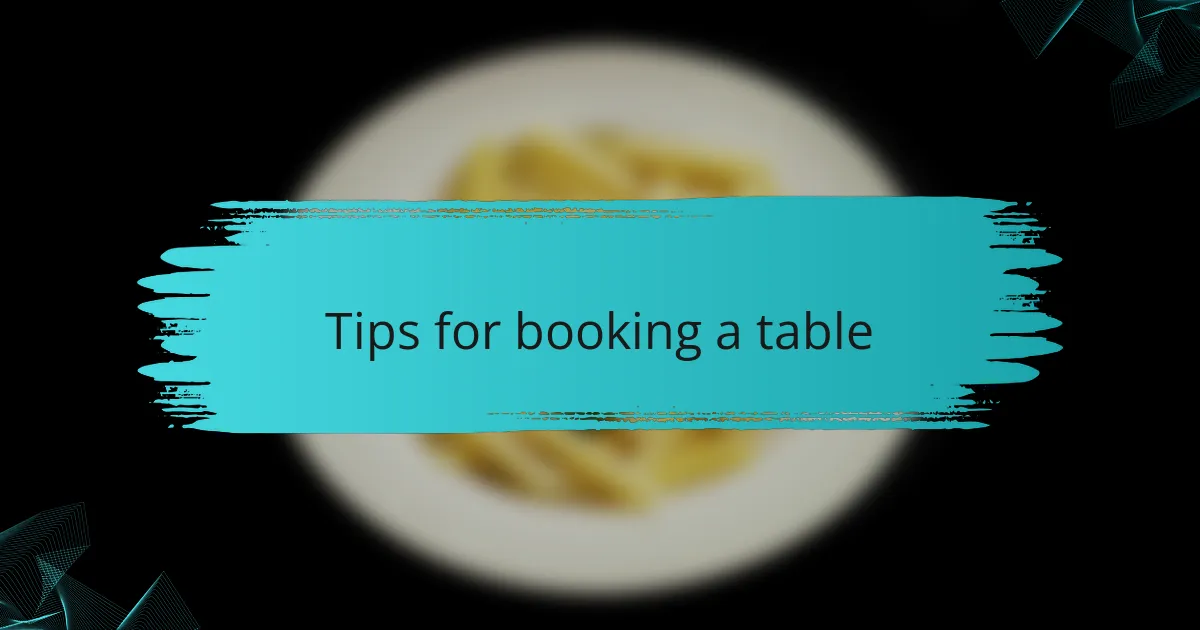 Tips for booking a table