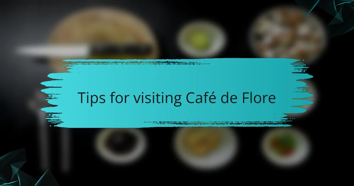 Tips for visiting Café de Flore
